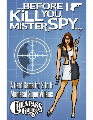 Before I Kill You Mister Spy