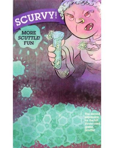 Scurvy! More Scuttle Fun