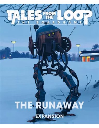 Tales from the Loop: The Board Game – The Runaway