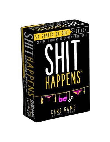 Shit Happens - 50 Shades of Shit