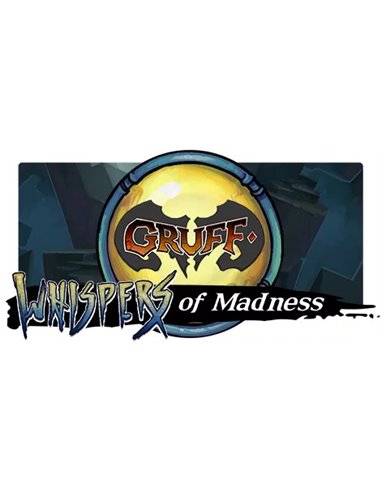 Gruff: Whispers of Madness