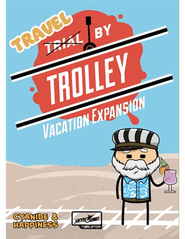 Trial  by Trolley Vacation