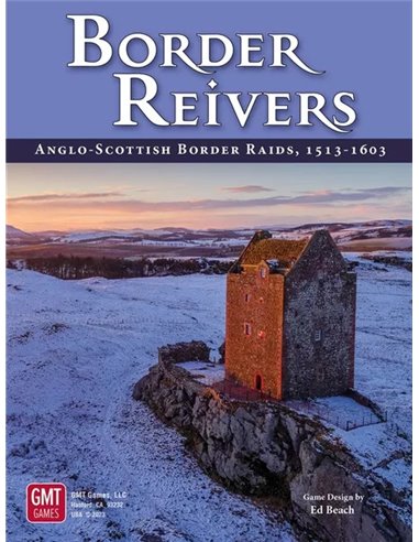 Border Reivers: Anglo-Scottish Border Raids, 1513-1603