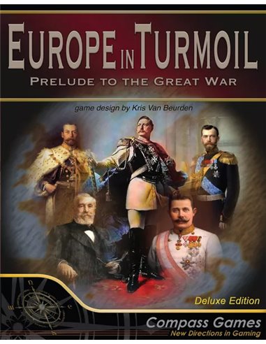Europe in Turmoil Prelude to the  Great War Deluxe Edition 