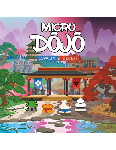 Micro Dojo: Loyalty + Deceit