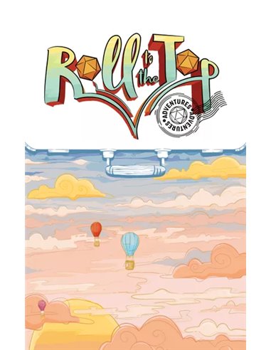 Roll to the Top: Adventures