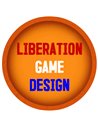 Liberation Game Design